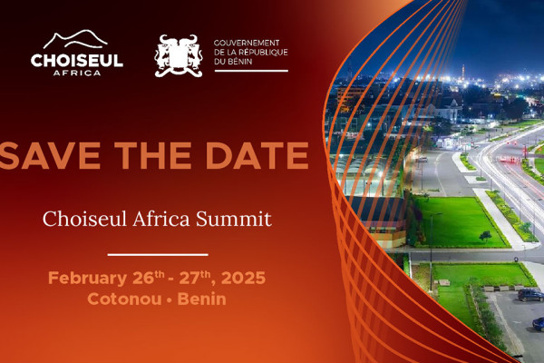 Choiseul Africa Summit 2025 : Le Bénin accueille les investisseurs en Afrique